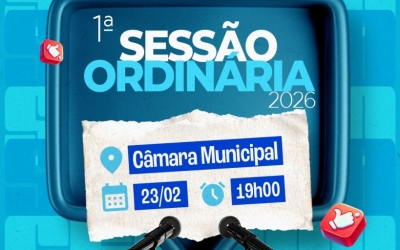 Sess�o Ordin�ria acontece hoje e marca in�cio dos trabalhos legislativos